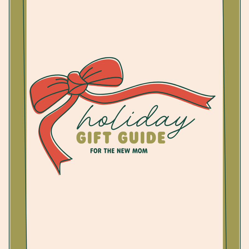 Holiday Gift Guide 2025: For the New Mom